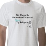 ScienceIsMyReligionTShirt @ flippinsweetgear.com